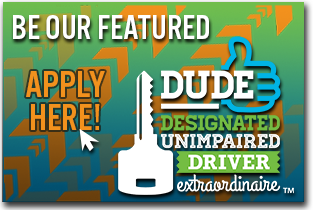 Be Our Featured DUDE!